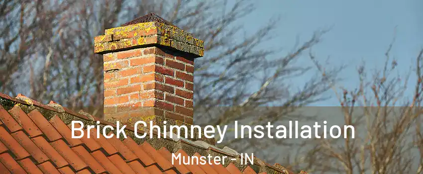  Brick Chimney Installation Munster - IN
