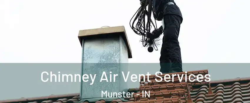  Chimney Air Vent Services Munster - IN