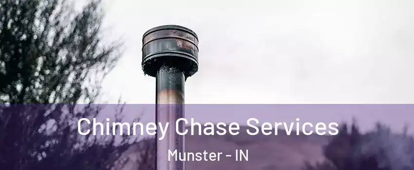  Chimney Chase Services Munster - IN
