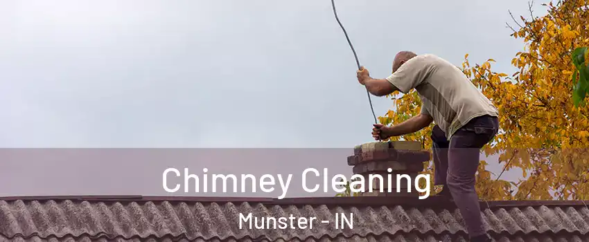  Chimney Cleaning Munster - IN