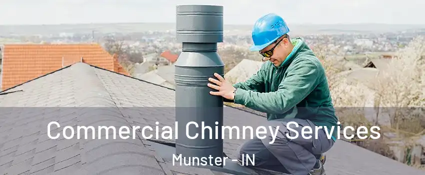  Commercial Chimney Services Munster - IN