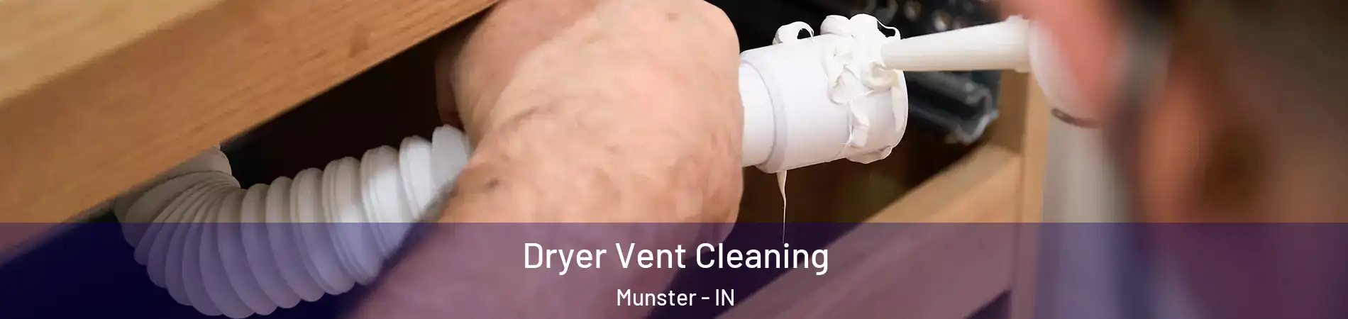  Dryer Vent Cleaning Munster - IN