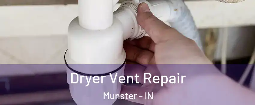 Dryer Vent Repair Munster - IN