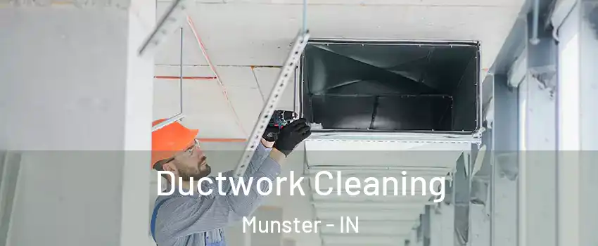  Ductwork Cleaning Munster - IN