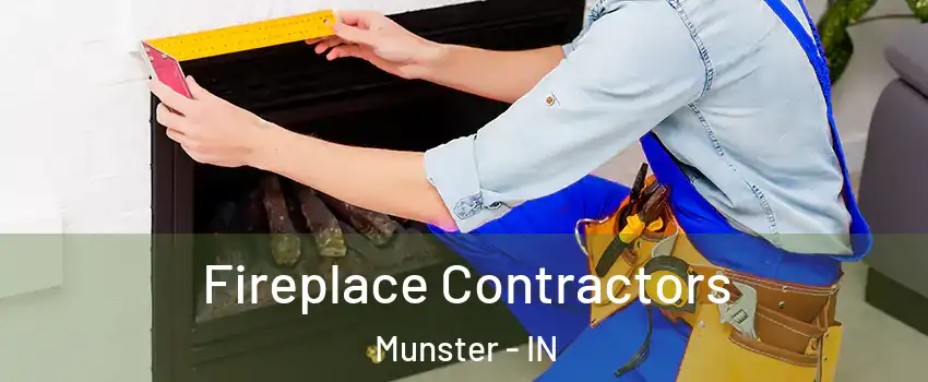  Fireplace Contractors Munster - IN