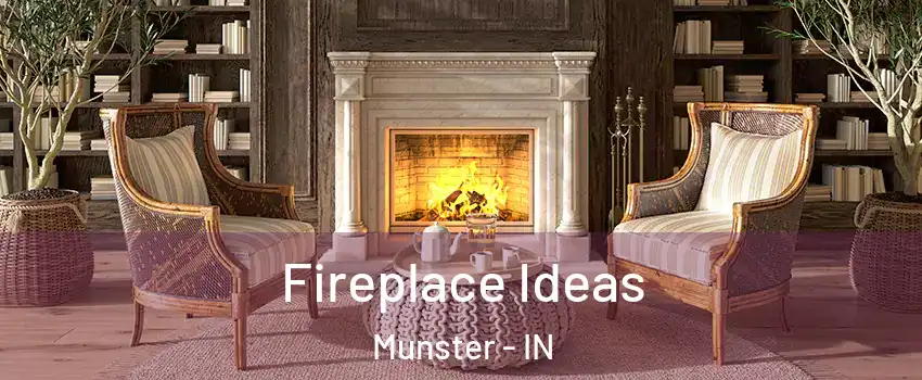  Fireplace Ideas Munster - IN
