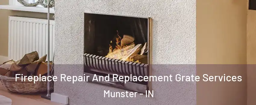  Fireplace Repair And Replacement Grate Services Munster - IN