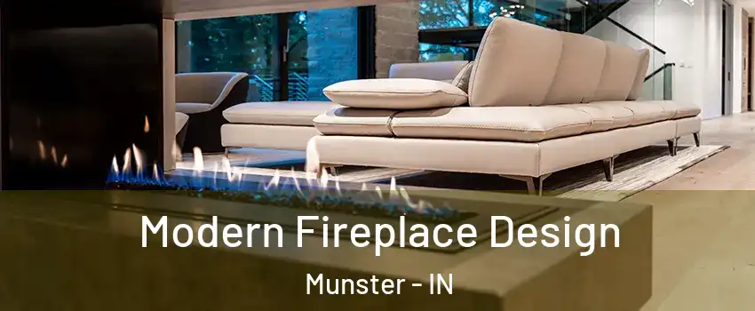  Modern Fireplace Design Munster - IN