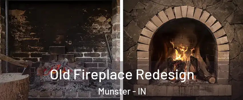  Old Fireplace Redesign Munster - IN