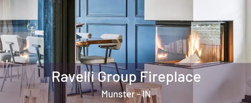  Ravelli Group Fireplace Munster - IN