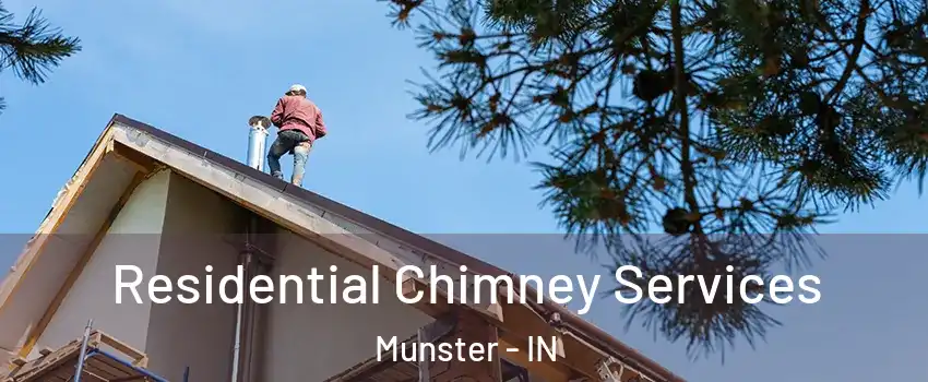  Residential Chimney Services Munster - IN