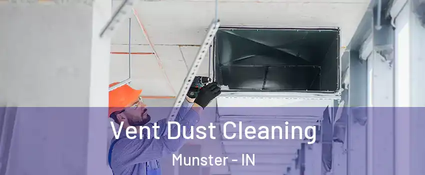  Vent Dust Cleaning Munster - IN