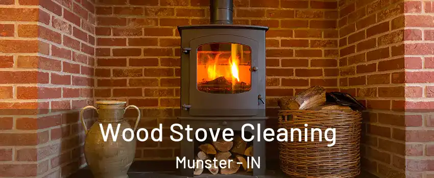  Wood Stove Cleaning Munster - IN